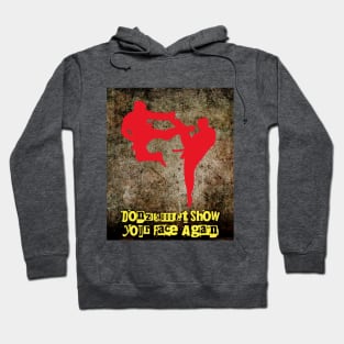 Dont show me your face again Hoodie